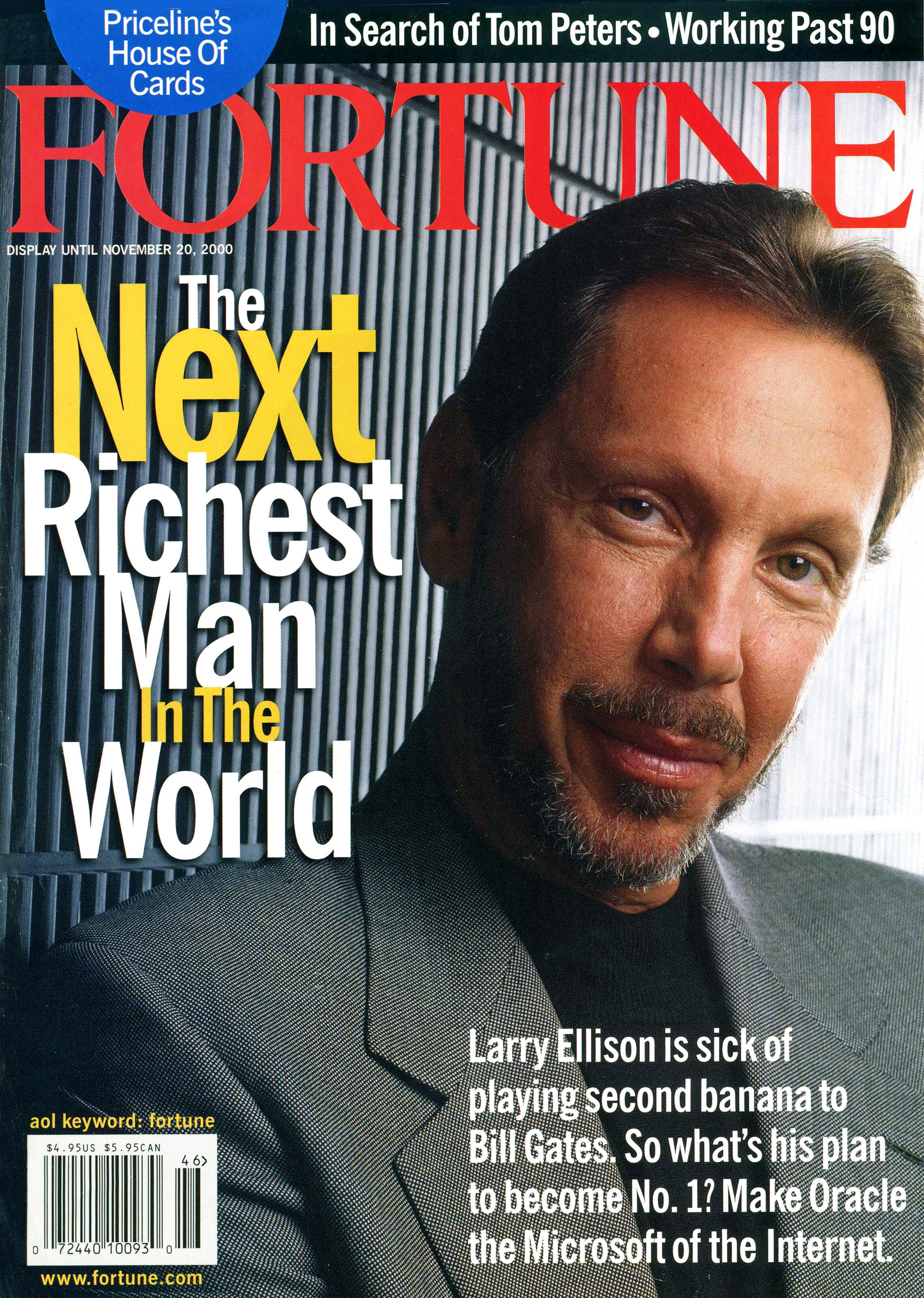 The November 20, 2000 issue of Fortune magazine called Larry Ellison "The Next Richest Man in the World."